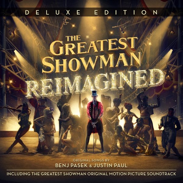 The Greatest Showman: Reimagined (Deluxe) - Multi-interprètes