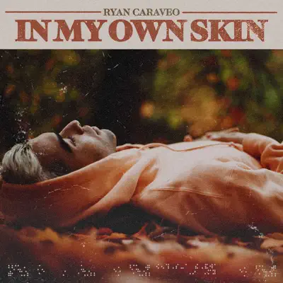 In My Own Skin - Single - Ryan Caraveo