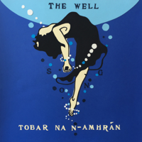 Marcella O'Sullivan - Tobar na n-Amhrán :: The Well artwork