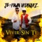 Vivir Sin Ti - JB y Edwin Velasquez lyrics