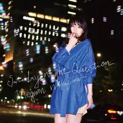 Saturday Night Question - Single - Megumi Nakajima Saturday Night Question - Single - Megumi Nakajima