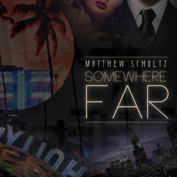 Matthew Schultz - Somewhere Far