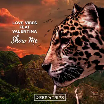 Show Me - EP by Love Vibes & Valentina album reviews, ratings, credits