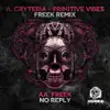 Primitive Vibes (Freek Remix) / No Reply - Single album lyrics, reviews, download