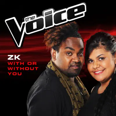 With Or Without You (The Voice 2014 Performance) - Single - Zk