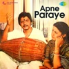 Apne Paraye (Original Motion Picture Soundtrack)