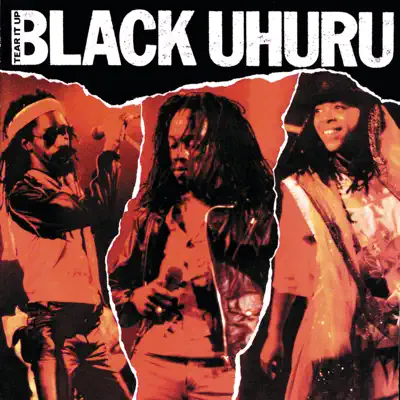 Tear It Up - Black Uhuru