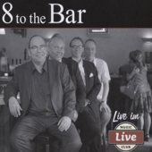 Unchain My Heart (Live) - 8 To The Bar