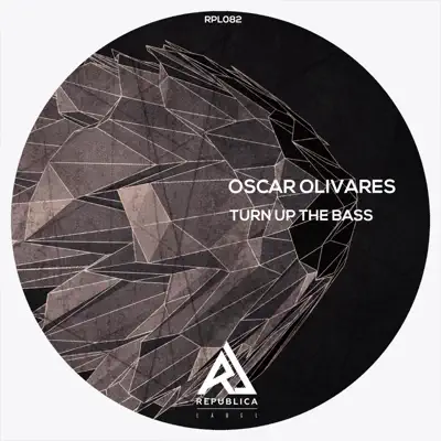 Turn Up the Bass - Single - Óscar Olivares