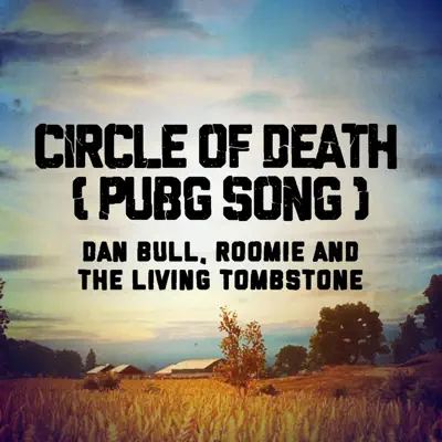 Circle of Death (Pubg Song) - Single - Dan Bull