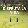 Disfruto la Vida (feat. Obed Miranda) - Single, 2018