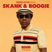 Norman Jay MBE Presents Good Times – Skank & Boogie - Norman Jay MBE