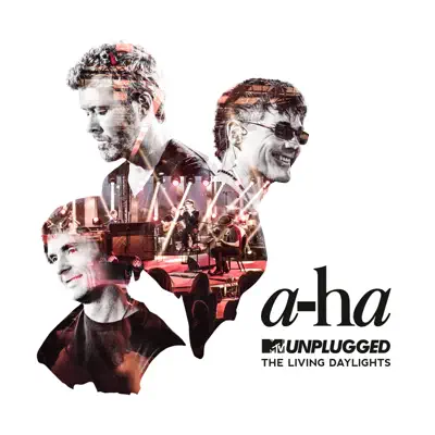 The Living Daylights (MTV Unplugged / Edit) - Single - A-Ha