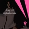 Alpha Female - Kay-D lyrics