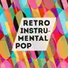 Stream & download Retro Instrumental Pop