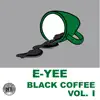Black Coffee, Vol. 1 album lyrics, reviews, download