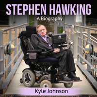 Kyle Johnson - Stephen Hawking: A Biography (Unabridged) artwork