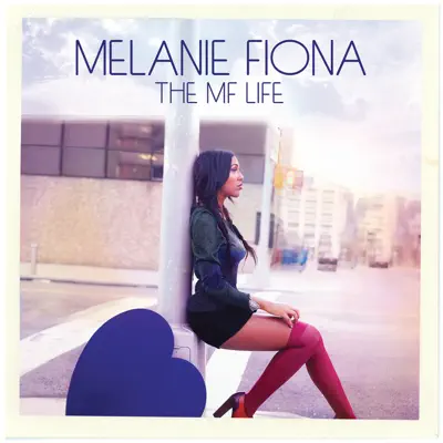 The MF Life - Melanie Fiona
