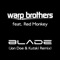 Blade (Jon Doe & Kutski Remix) [feat. Red Monkey] - Warp Brothers lyrics
