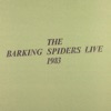 The Barking Spiders Live 1983, 1984
