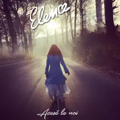 Acasă La Noi - Single - Élena Acasă La Noi - Single - Élena