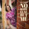 Nobody Else but Me album lyrics, reviews, download