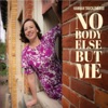 Hannah Truckenbrod - Nobody Else but Me