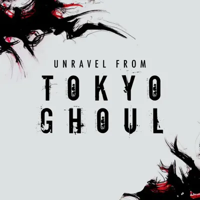 Unravel (Tokyo Ghoul) [Piano Rendition] - Single - The Blue Notes