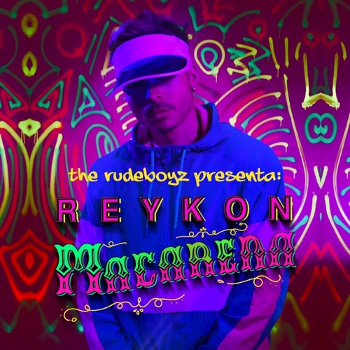 Reykon & The Rudeboyz – Macarena – Single [iTunes Plus AAC M4A]