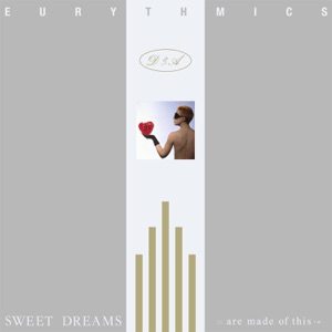 Sweet Dreams (Are Made of This) [2018 Remastered]