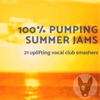 100% Pumping Summer Jams
