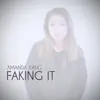 Faking It - Single album lyrics, reviews, download