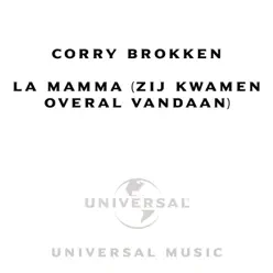 La Mamma (Zij Kwamen Overal Vandaan) - Single - Corry Brokken