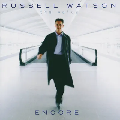 The Voice - Encore (Decca) - Russell Watson