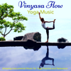 Vinyasa Flow Yoga Music – Amazing Instrumental Music for Yoga Practice and Relaxation - Vinyasa Yoga Tribe