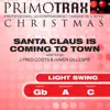 Santa Claus is Coming to Town (Light Swing) [Christmas Primotrax] [Performance Tracks] - EP album lyrics, reviews, download