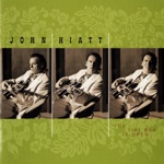 John Hiatt - Hangin' Round Here