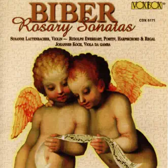 Biber: Rosary Sonatas by Rudolph Ewerhart, Susanne Lautenbacher & Johannes Koch album reviews, ratings, credits