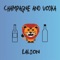 Champagne & Vodka - LaLion lyrics