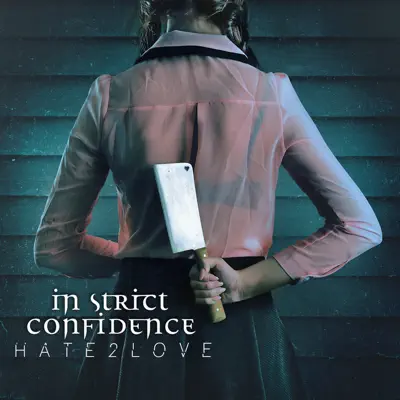 Hate2Love - In Strict Confidence