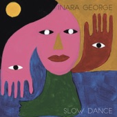 Inara George - Slow Dance