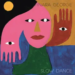 Slow Dance - Single by Inara George album reviews, ratings, credits