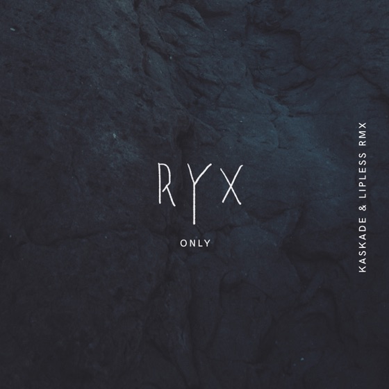 Cover artwork for Only (Kaskade x Lipless Remix)
