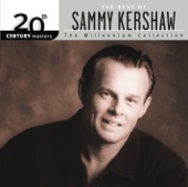 20th Century Masters - The Millennium Collection: The Best of Sammy Kershaw artwork