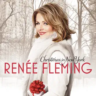 Christmas In New York by Renée Fleming album reviews, ratings, credits