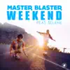 Weekend (feat. Selene) - Single album lyrics, reviews, download