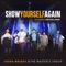 Show Yourself Again (feat. Crystal Aikin) - Jason Wright & The Master's Touch lyrics