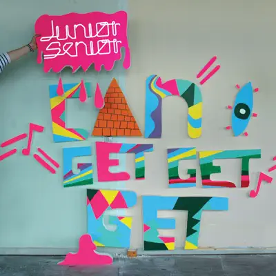 Can I Get Get Get - Single - Junior Senior