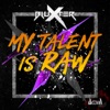 My Talent Is Raw - Single