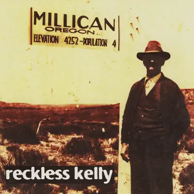 Millican 20th Anniversary Bonus Tracks - Single - Reckless Kelly Millican 20th Anniversary Bonus Tracks - Single - Reckless Kelly